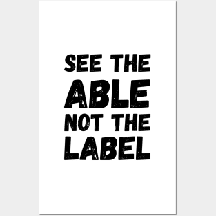 See The Able Not The Label Posters and Art